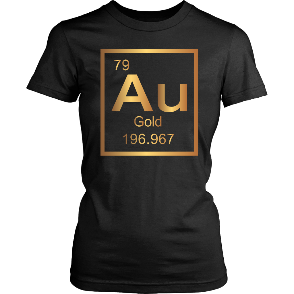 Gold "Au" Periodic Table Element - Unisex + Women's T-Shirt