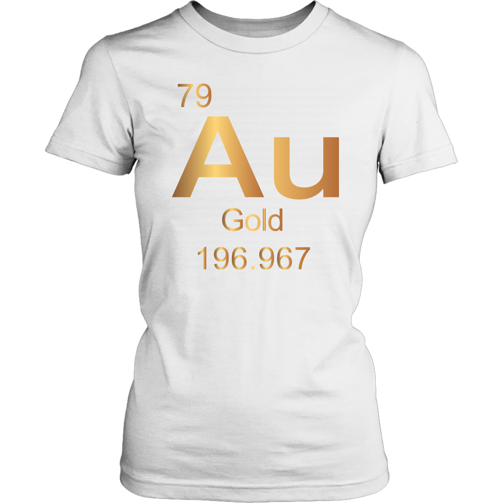 Gold "Au" The Element - Unisex + Women's T-Shirt