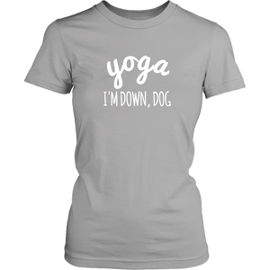 Yoga - I'm Down Dog Shirt