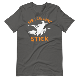 Yes, I Can Drive Stick - Halloween Unisex T-shirt