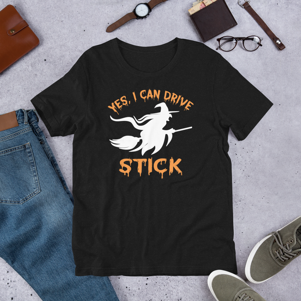 Yes, I Can Drive Stick - Halloween Unisex T-shirt