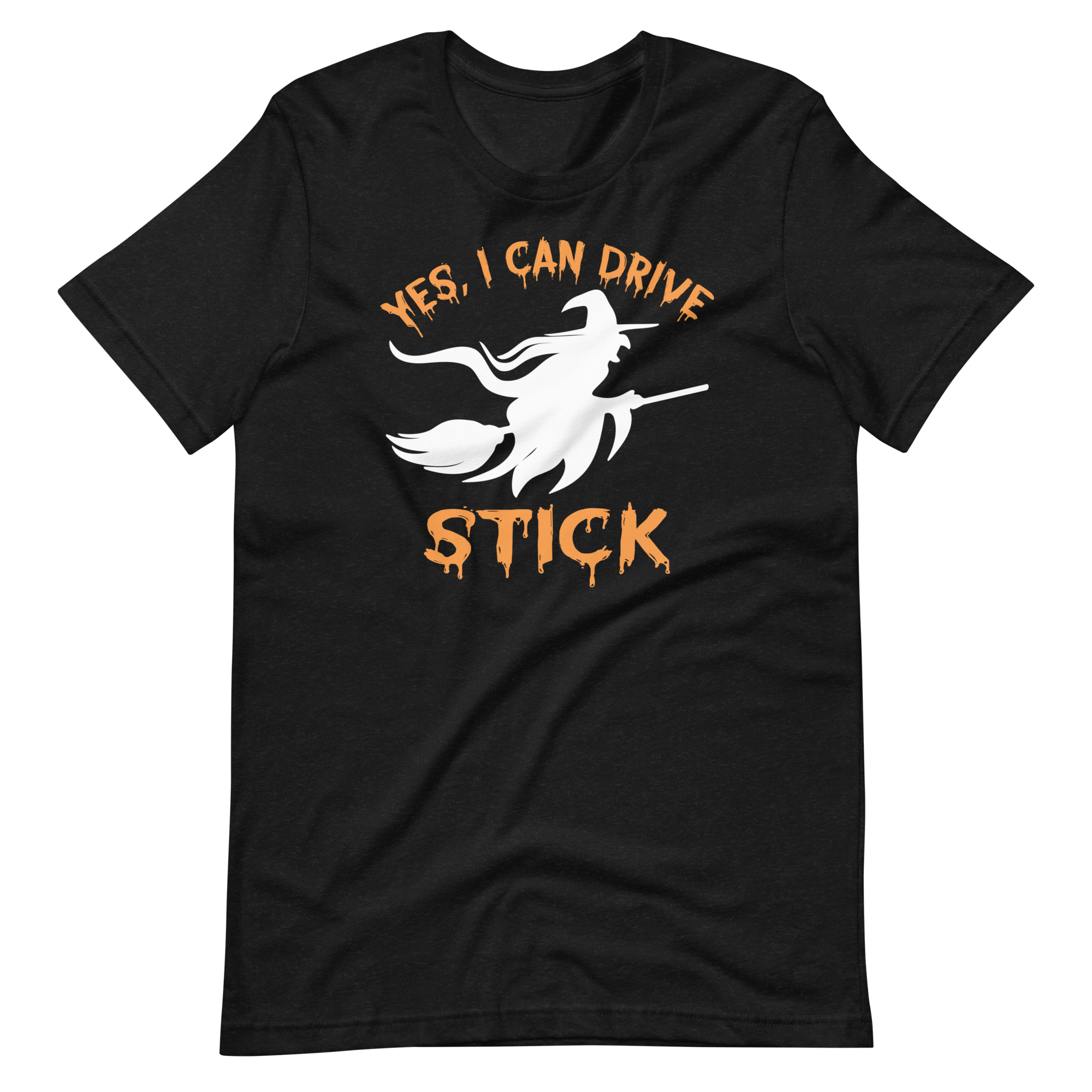 Yes, I Can Drive Stick - Halloween Unisex T-shirt